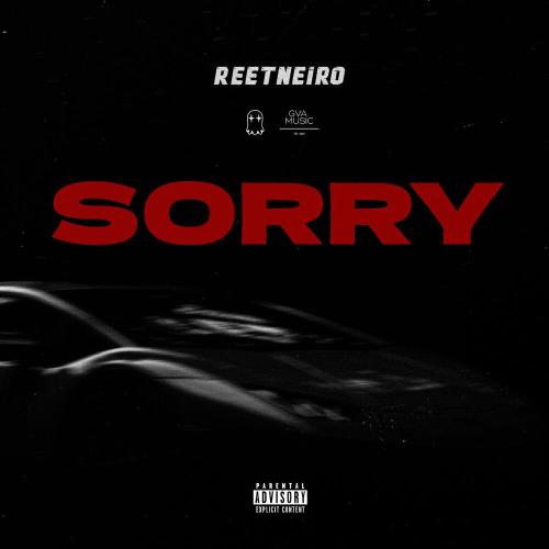 Reetneiro - SORRY