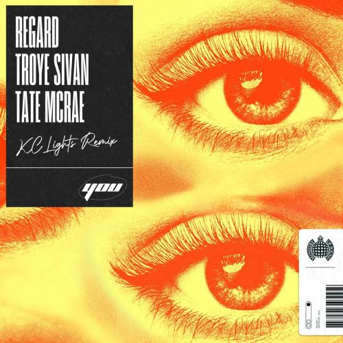 Regard feat. Troye Sivan & Tate McRae - You (KC Lights Remix)
