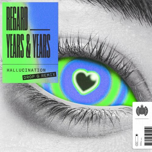 Regard & Years & Years - Hallucination (Drop G Remix)