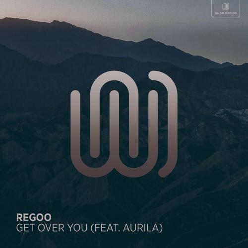 Regoo feat. Aurila - Get Over You