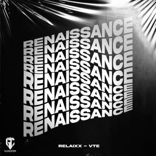 relaiXX, VTE, GANGSTER CITY - Renaissance