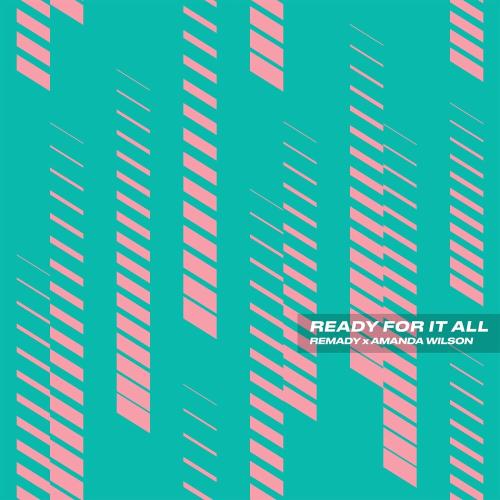 Remady & Amanda Wilson - Ready For It All