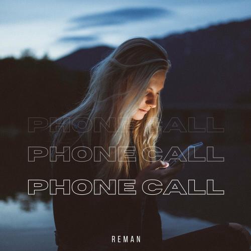 Phone Call - ReMan