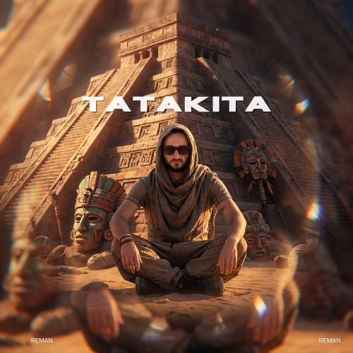ReMan - Tatakita