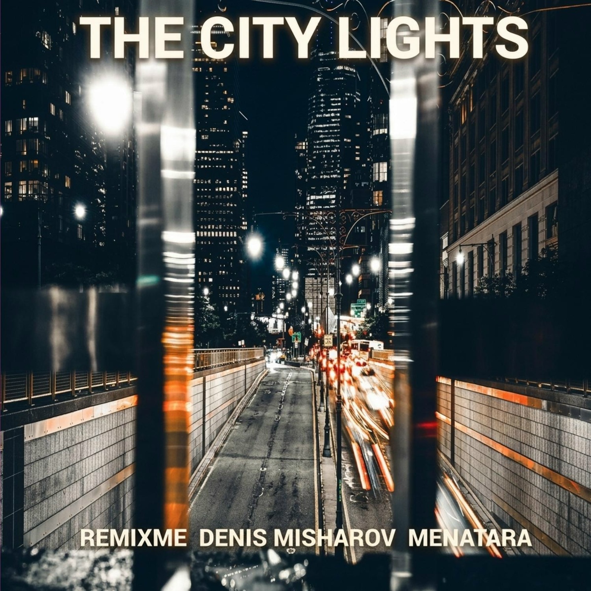 The City Lights - Remixme, Denis Misharov, Menatara