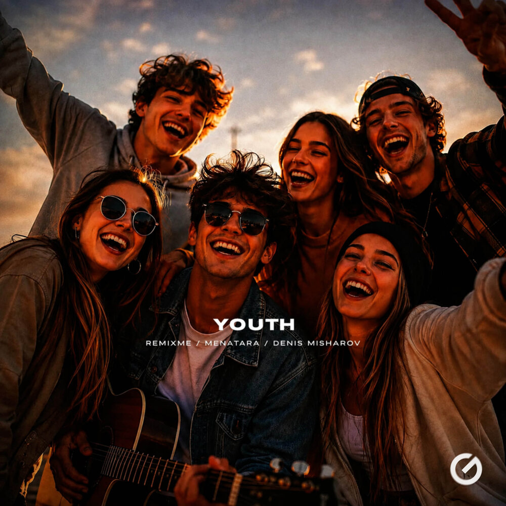 Youth - RemixMe, Menatara, Denis Misharov