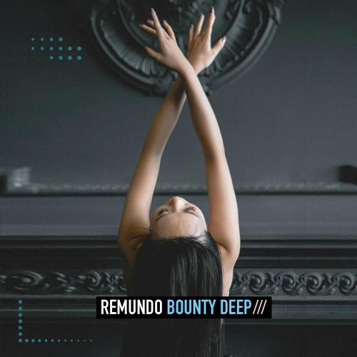 Remundo - Bounty Deep (Extended Mix)
