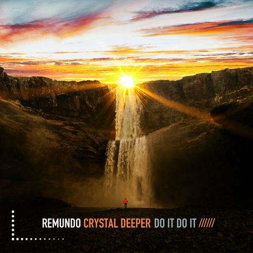 Remundo & Crystal Deeper - Do It Do It