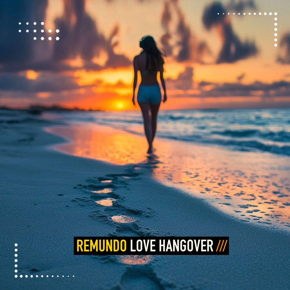 Love Hangover - Remundo