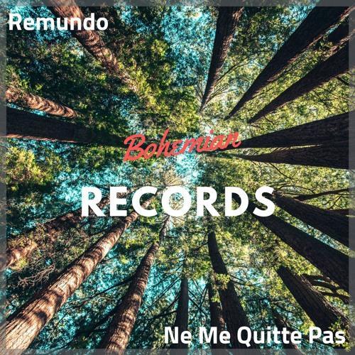 Remundo - Ne Me Quitte Pas (Original Mix)