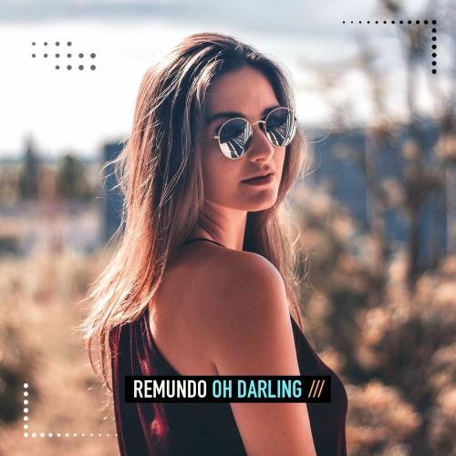 Remundo - Oh Darling
