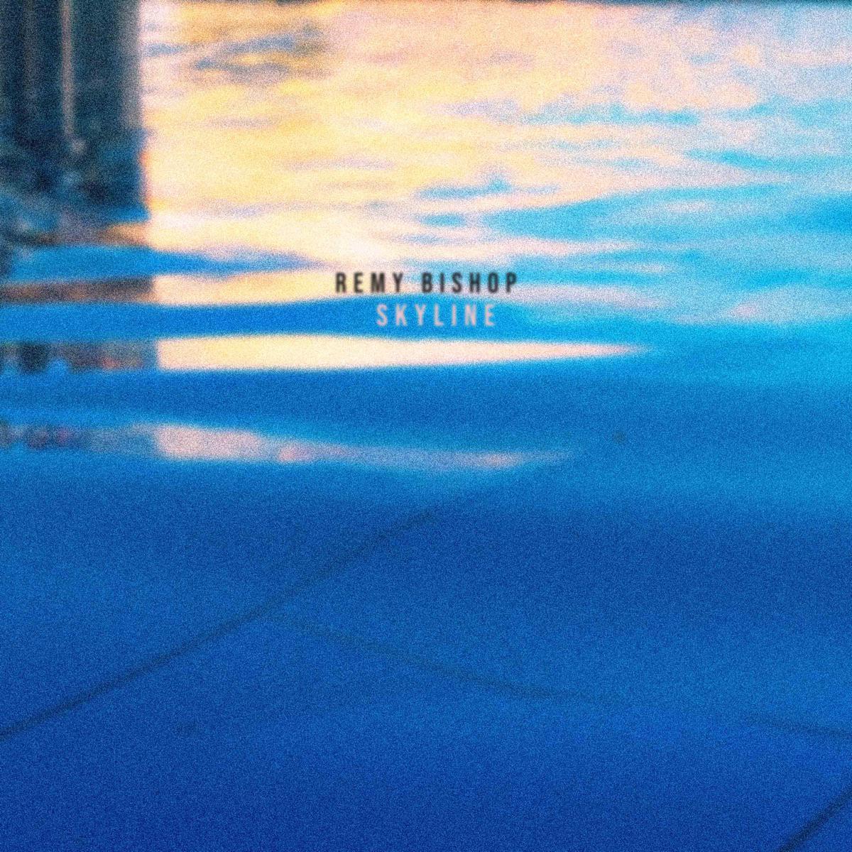 Skyline - Remy Bishop