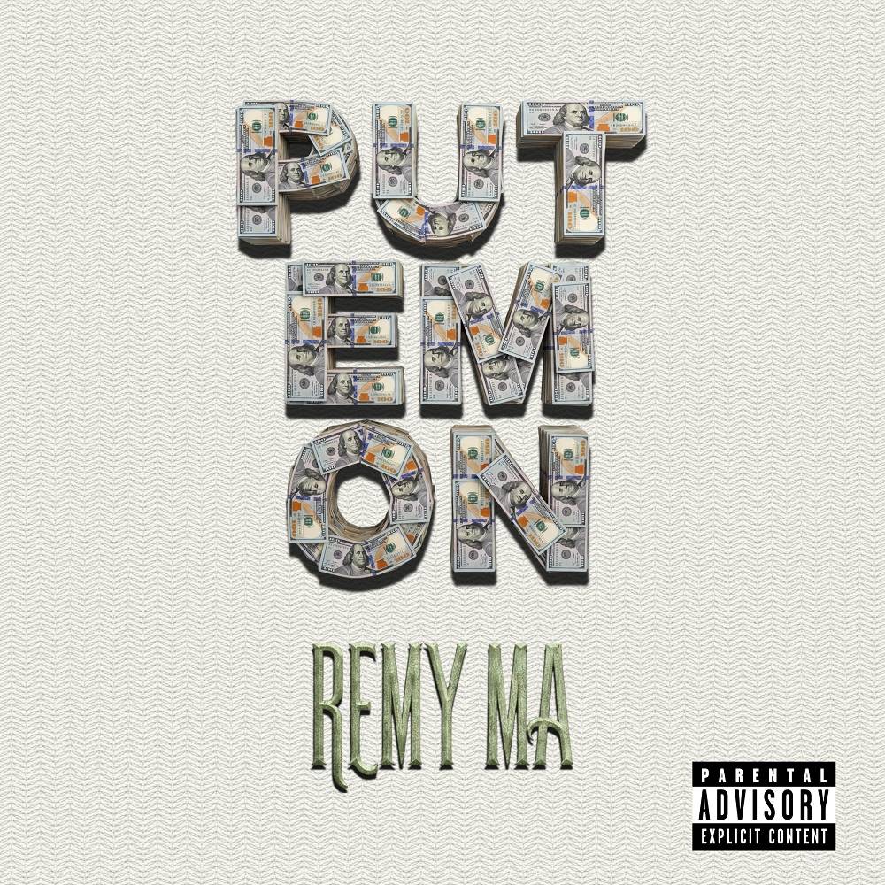 Put Em On - Remy Ma