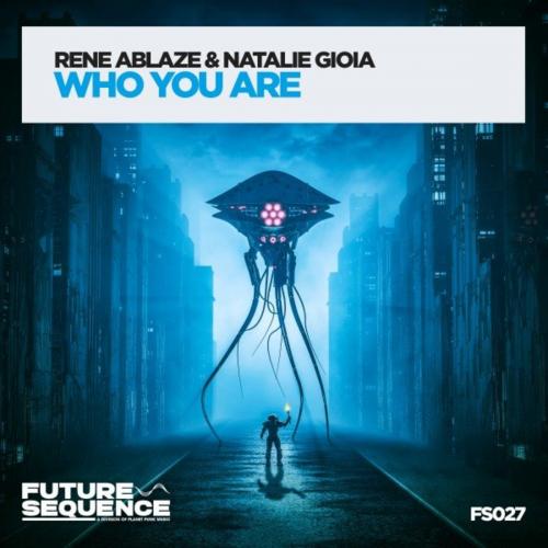 Rene Ablaze feat. Natalie Gioia - Who You Are