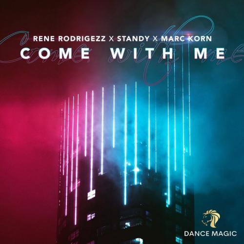 Rene Rodrigezz & Standy & Marc Korn - Come with Me (Radio Edit)