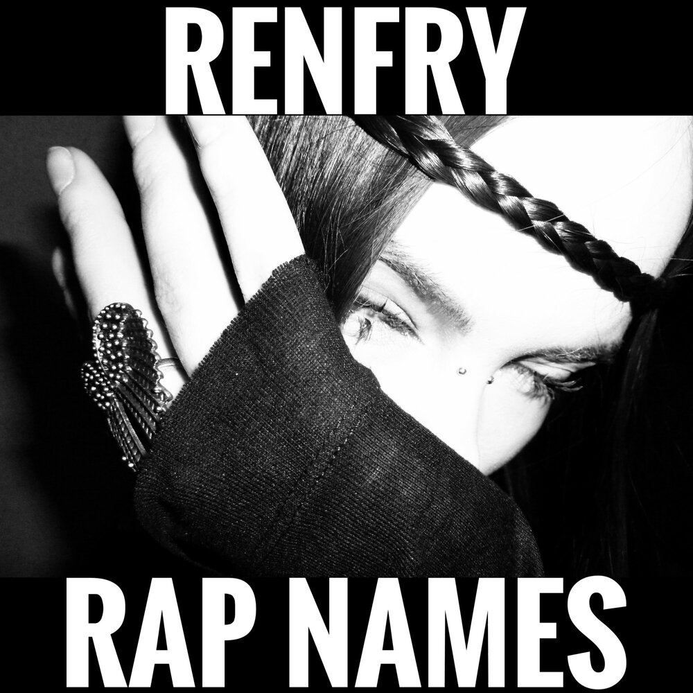 RAP NAMES - renfry
