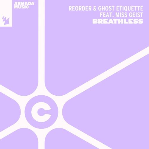 Reorder & Ghost Etiquette feat. Miss Geist - Breathless