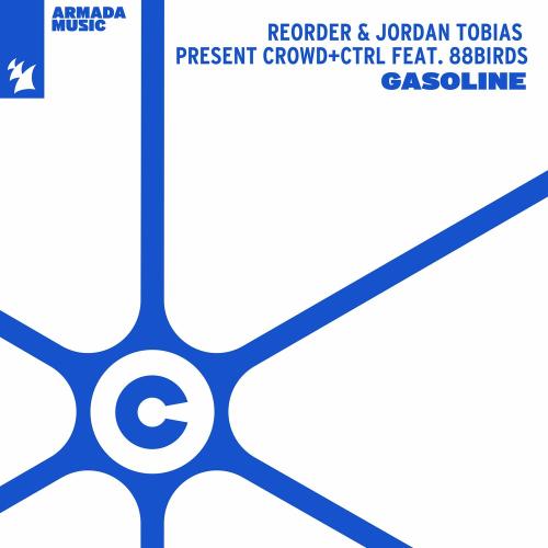 Reorder & Jordan Tobias & Crowd+Ctrl feat. 88birds - Gasoline