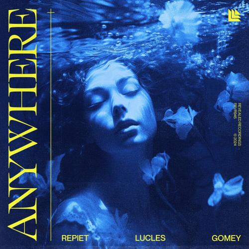 Repiet feat. Lucles & Gomey - Anywhere