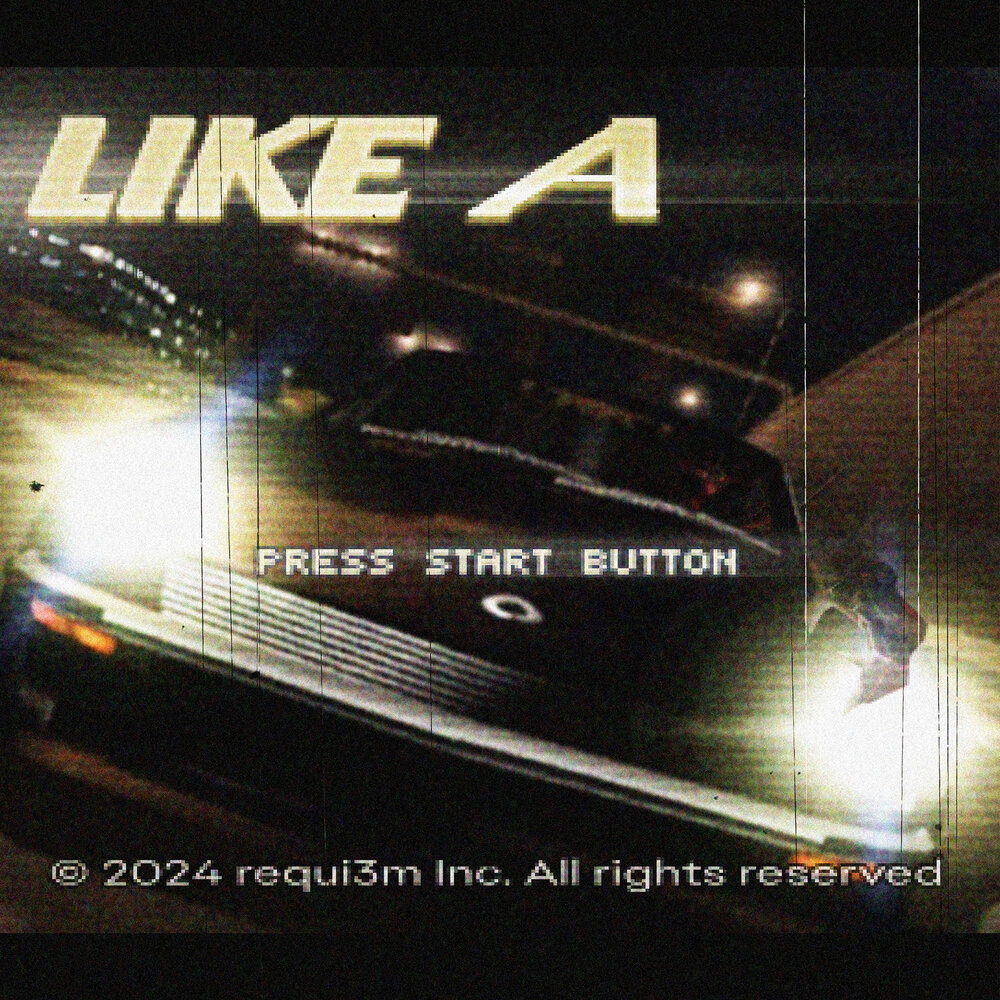 LIKE A - requi3m