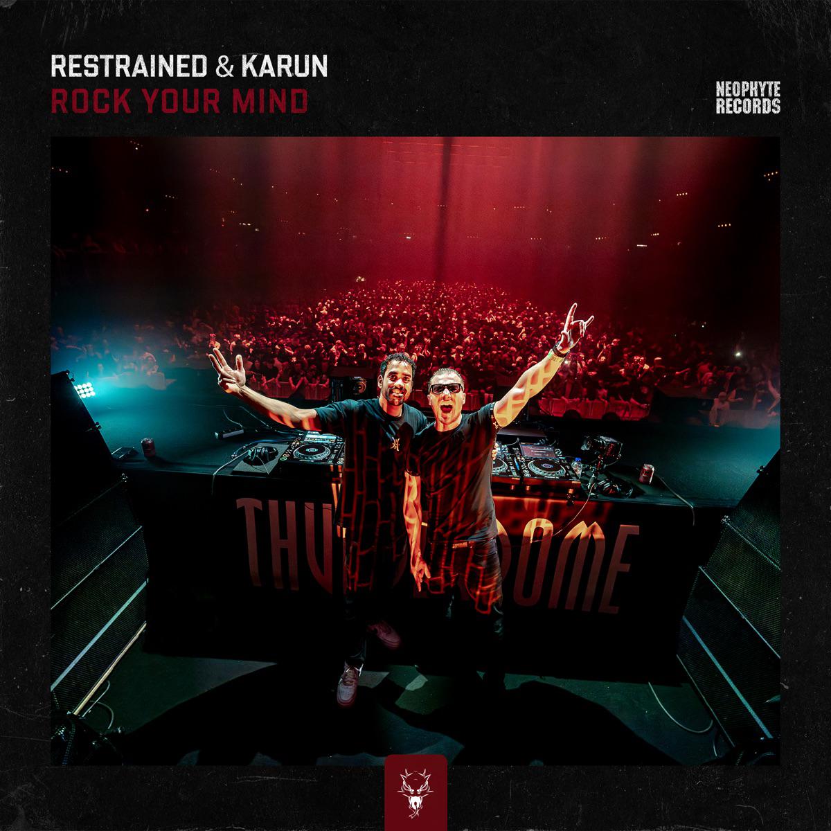 Rock Your Mind - Restrained & Karun