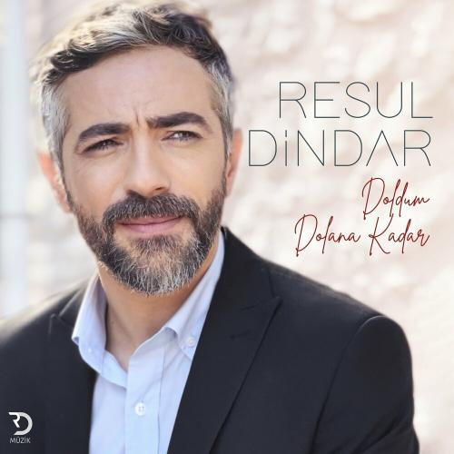 Resul Dindar - Doldum Dolana Kadar