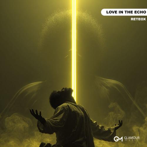 ReteoX - Love In The Echo