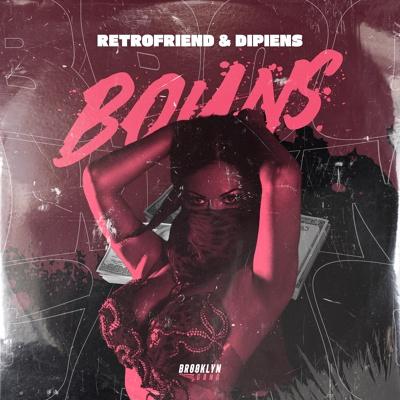 RETROFRIEND, DIPIENS - BOUNS