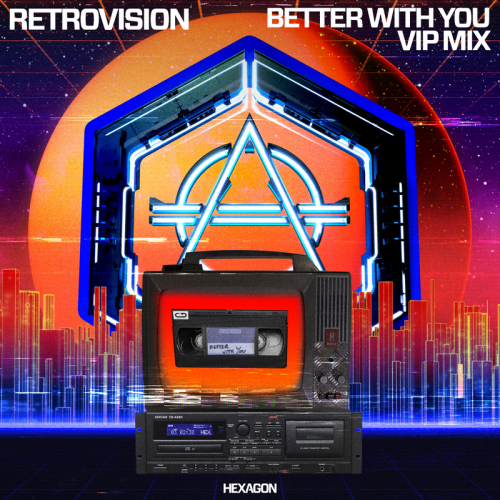 Retrovision - Better With You (VIP Mix)