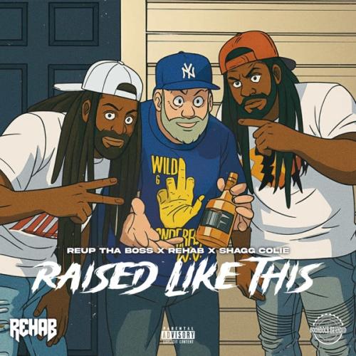 Reup Tha Boss, R3HAB & BoonDock Branded - Raised Like This (feat. Shagg Colie)
