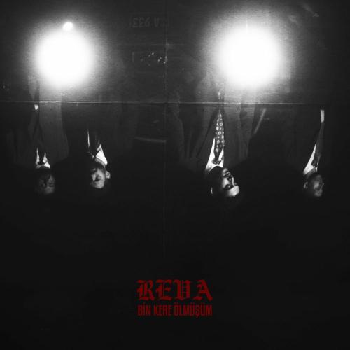Bin Kere Ölmüşüm - REVA