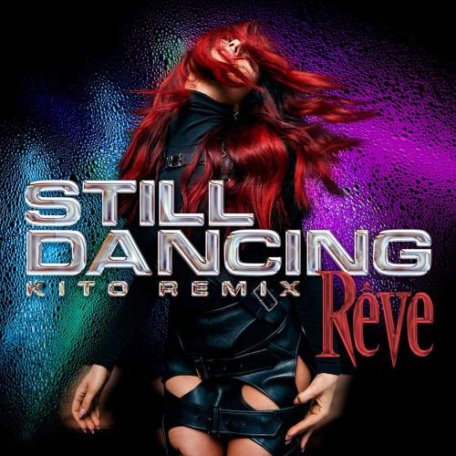Reve - Still Dancing (Kito Remix)