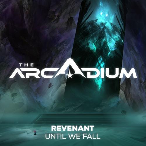 Until We Fall - Revenant