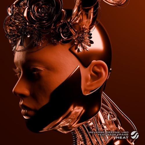 REVERSE & DeepMe & Ubo feat. Sade Frame - Heat
