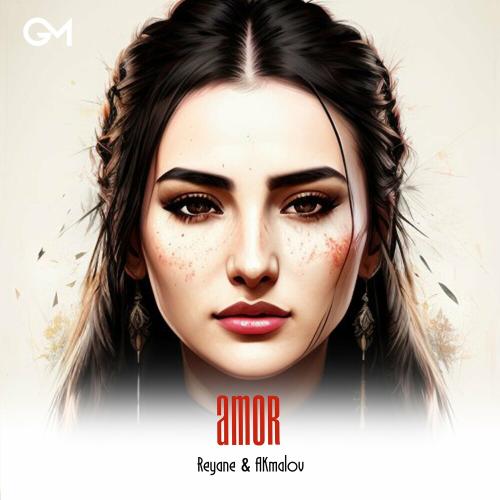 Reyane & Akmalov - Amor