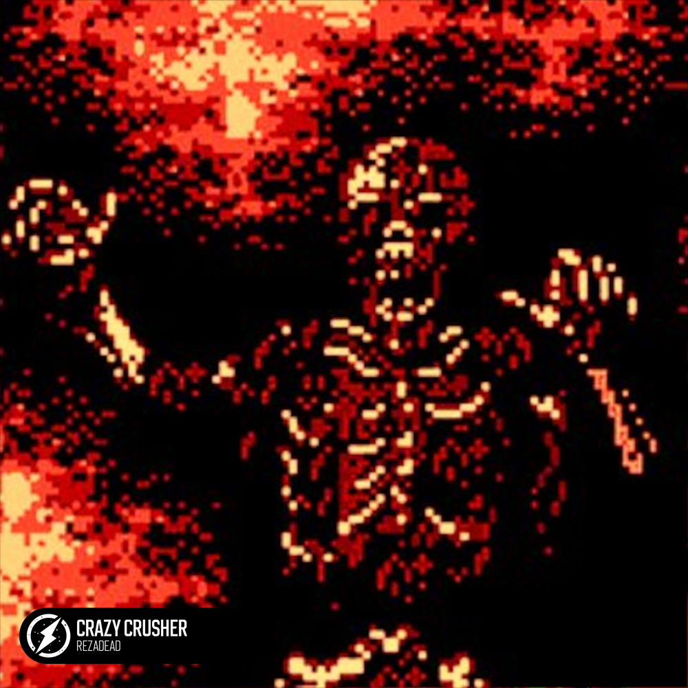RezaDead - Crazy Crusher