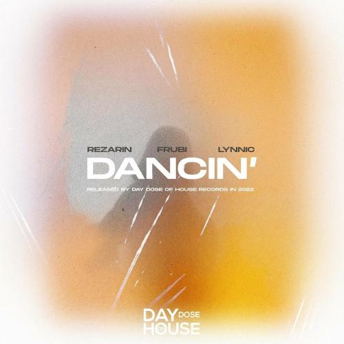 REZarin, Frubi & Lynnic - Dancin'