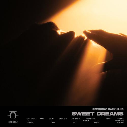 Reznikov, Baryhand - Sweet Dreams
