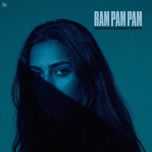 Reznikov & Dimax White - Ram Pam Pam