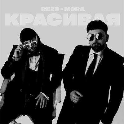 Rezo, Mora - Красивая