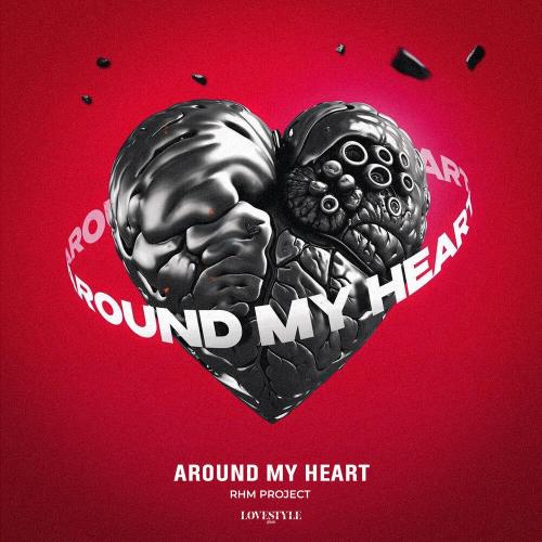 RHM Project - Around My Heart