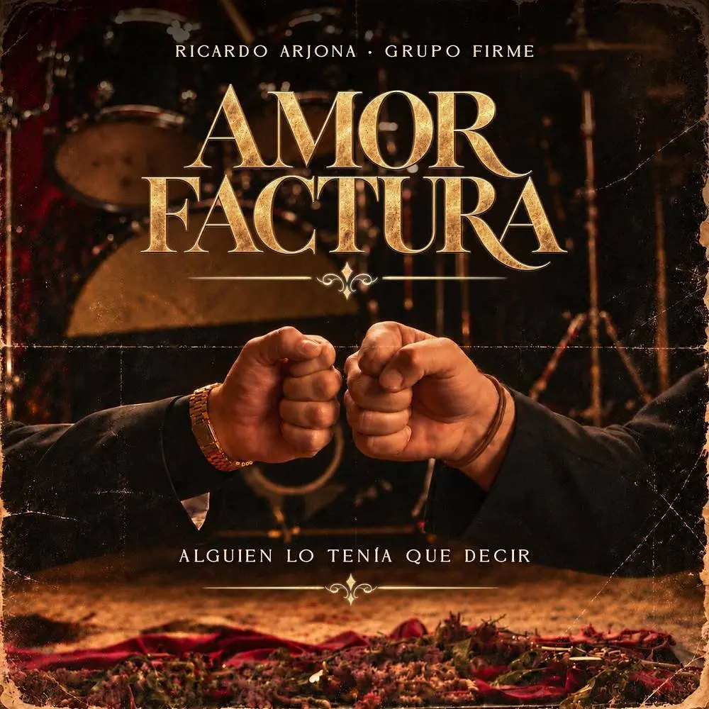 Amor Factura - Ricardo Arjona & Grupo Firme