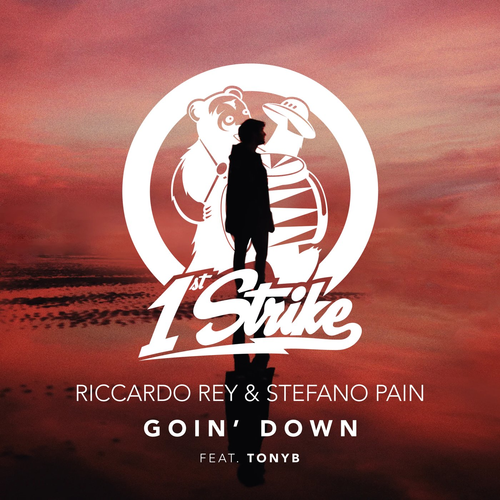 Riccardo Rey & Stefano Pain feat. TONYB. - Goin' Down