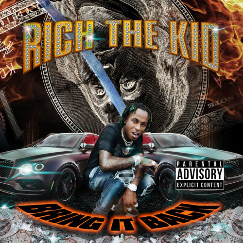 Bring It Back - Rich The Kid