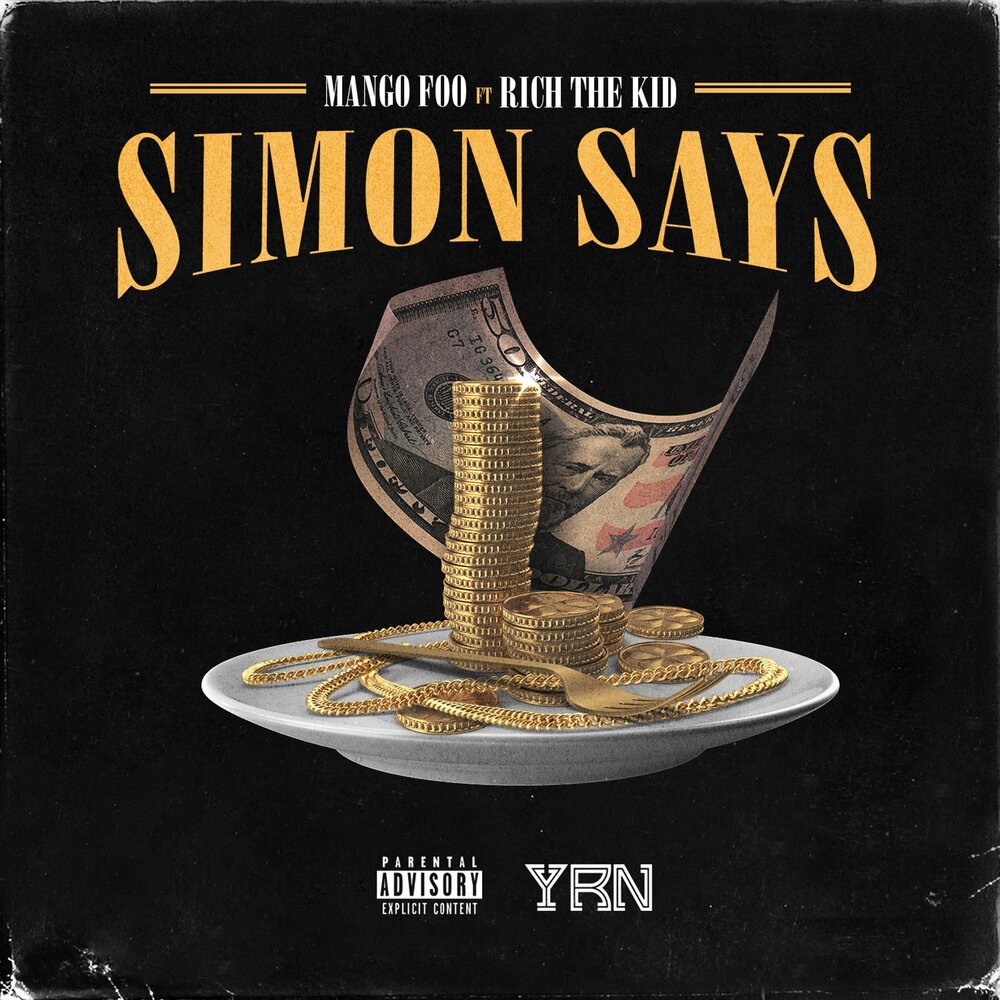Simon Says - Rich The Kid, Mango Foo