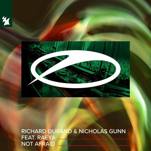 Richard Durand & Nicholas Gunn feat. Raeya - Not Afraid