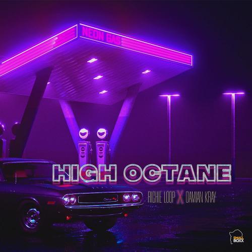 richie loop & Damian kray - High Octane