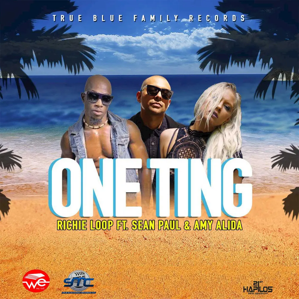 One Ting - Richie Loop, Sean Paul, Amy Alida