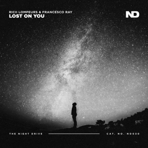 Ricii Lompeurs & Francesco Ray - Lost on You