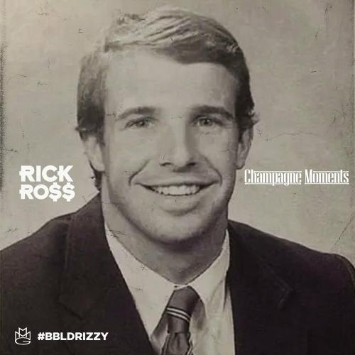 Champagne Moments - Rick Ross